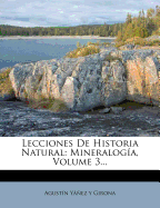 Lecciones de Historia Natural: Mineralogia, Volume 3...