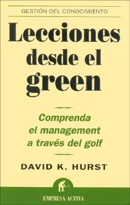 Lecciones Desde El Green - Hurst, David K