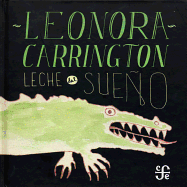 Leche del Sueo (Nios) - Carrington, Leonora
