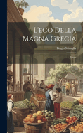 L'eco Della Magna Grecia: Poesie