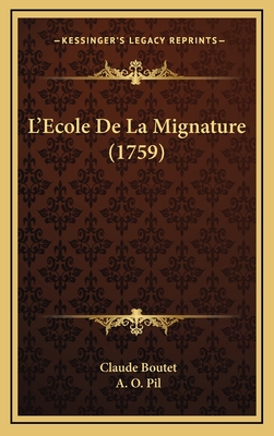 L'Ecole de La Mignature (1759) - Boutet, Claude, and Pil, A O