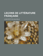 Lecons de Litterature Francaise