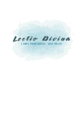 Lectio Divina: A Simple Prayer Exercise