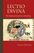 Lectio Divina: The Medieval Experience of Reading Volume 238