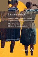 Lecturas atentas. Una visita desde la ficci?n y la cr?tica a veinte narradoras cubanas contemporneas