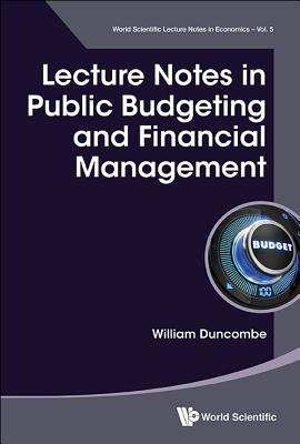 Lecture Notes in Public Budgeting and Financial Management - Duncombe, William, and Bifulco Jr, Robert