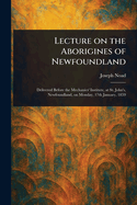 Lecture on the Aborigines of Newfoundland
