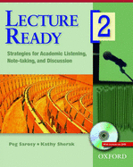 Lecture Ready 2 Student Book with DVD: Strategies for Academic Listening, Note-Taking, and Discussion - Sarosy, Peg, and Sherak, Kathy