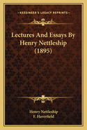 Lectures And Essays By Henry Nettleship (1895)