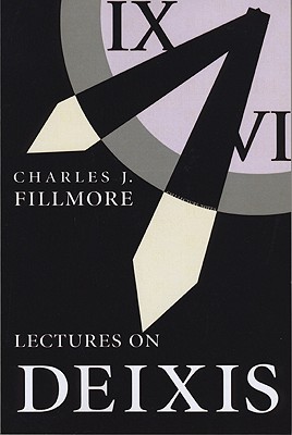 Lectures on Deixis - Fillmore, Charles J