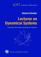 Lectures on Dynamical Systems: Hamiltonian Vector Fields and Symplectic Capacities