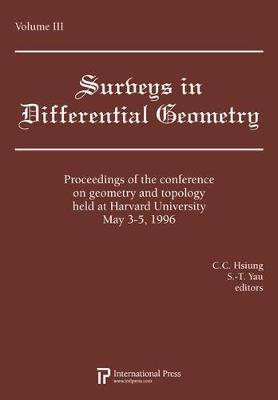 Lectures on Geometry and Topology held at Harvard University, May 3-5, 1996, Volume 3 - Hsiung, C.C. (Editor), and Yau, Shing-Tung (Editor)