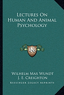 Lectures On Human And Animal Psychology