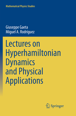 Lectures on Hyperhamiltonian Dynamics and Physical Applications - Gaeta, Giuseppe, and Rodrguez, Miguel A