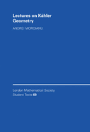 Lectures on Khler Geometry