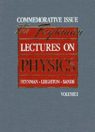 Lectures on Physics: Commemorative Issue, Volume 1 - Feynman, Richard Phillips, PH.D., and Sands, Matthew L, and Leighton, Robert B