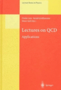 Lectures on QCD: Foundations and Applications