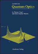 Lectures on Quantum Optics - Vogel, Werner