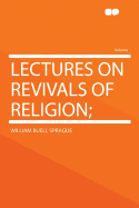 Lectures on Revivals of Religion;