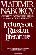 Lectures on Russian Literature - Nabokov, Vladimir, and Bowers, Fredson (Editor), and Karlinsky, Simon (Designer)