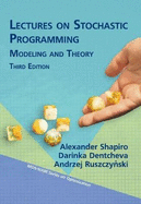 Lectures on Stochastic Programming: Modeling and Theory