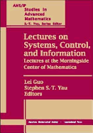 Lectures on Systems, Control and Information: Lectures at the Morningside Center of Mathematics