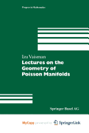 Lectures on the Geometry of Poisson Manifolds