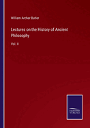 Lectures on the History of Ancient Philosophy: Vol. II
