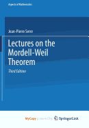 Lectures on the Mordell-Weil Theorem