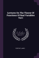 Lectures On The Theory Of Functions Of Real Variables Vol I