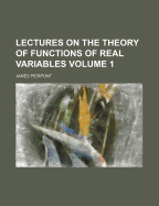 Lectures on the Theory of Functions of Real Variables Volume 1