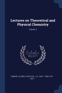 Lectures on Theoretical and Physical Chemistry Volume 2