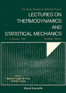 Lectures on Thermodynamics and Statistical Mechanics - XIX Winter Meeting on Statistical Physics