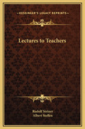 Lectures to Teachers
