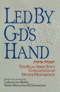Led by G-D's Hand: The Baal Shem Tov's Conception of Hashgachah Peratis