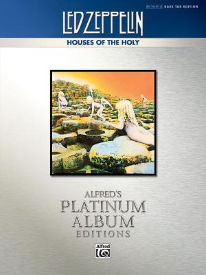 Led Zeppelin: Houses of the Holy: Authentic Bass Tab Edition - Led Zeppelin
