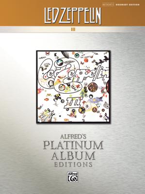 Led Zeppelin -- III Platinum Drums: Drum Transcriptions - Led Zeppelin