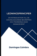 Ledningsprinciper: En introduktion till de grundlggande begreppen och teorierna inom management