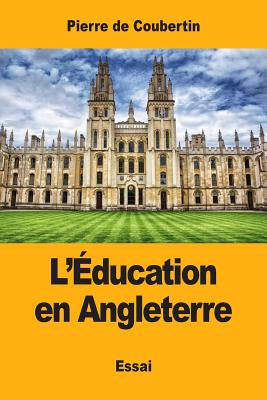 L'Education En Angleterre - De Coubertin, Pierre