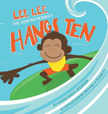 Lee Lee Hangs Ten - Mach Atchison, Krissy