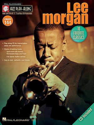 Lee Morgan: Jazz Play-Along Volume 144 - Morgan, Lee