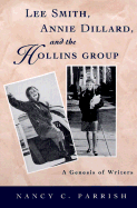 Lee Smith, Annie Dillard, and the Hollins Group: A Genesis of Writers