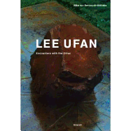 Lee Ufan: Encounter with the Other
