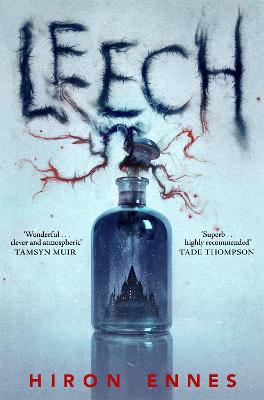 Leech: Creepy, Unputdownable Gothic Horror - Ennes, Hiron