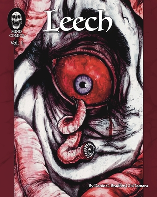 Leech Volume 1 SoftCover: Leech volume 1 Softcover - McNamara, Daniel C Bradford