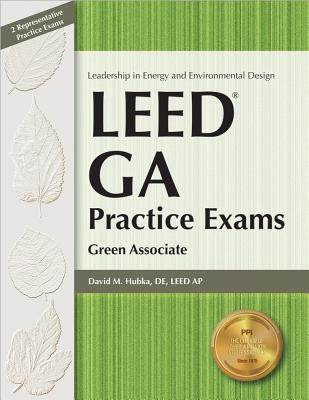 Leed Ga Practice Exams: Green Associate - Hubka, David