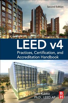 Leed V4 Practices, Certification, and Accreditation Handbook - Kubba, Sam