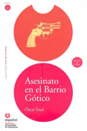 Leer en Espanol - lecturas graduadas: Asesinato en el Barrio Gotico + CD