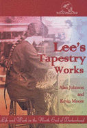 Lee's Tapestry Works: Life and Work in the North End of Birkenhead