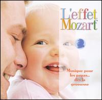 L'effet Mozart: Musique pour les papas... dies la grossesse - Don Campbell